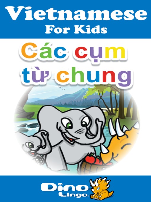 Title details for Vietnamese for kids - Phrases storybook by Dino Lingo - Available